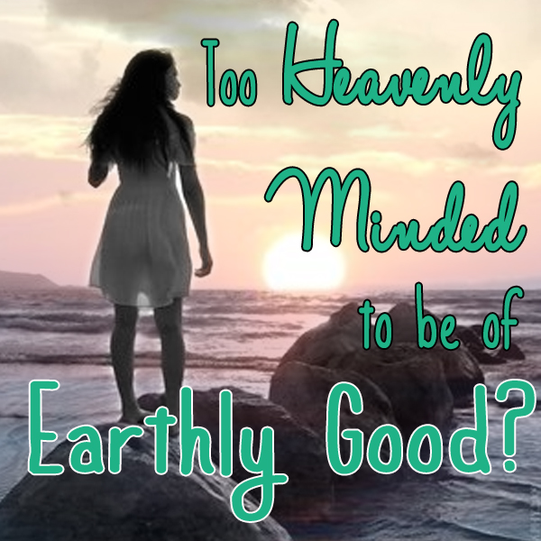 heavenlyminded6.jpg